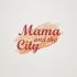 Лого для Mama and the City - дизайнер anturage23