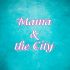 Лого для Mama and the City - дизайнер Ninpo